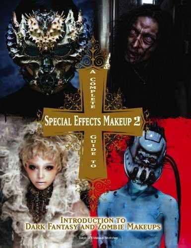 A-Complete-Guide-to-Special-Effects-Makeup-Volume-2-0