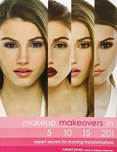 Makeup-Makeovers-in-5-10-15-and-20-Minutes-Expert-Secrets-for-Stunning-Transformations-0