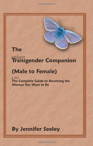 The-Transgender-Companion-Male-To-Female-The-Complete-Guide-To-Becoming-The-Woman-You-Want-To-Be-0